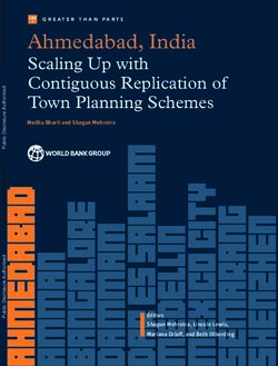 Ahmedabad, India Scaling Up with Contiguous Replication of Town Planning Schemes - World Bank Group