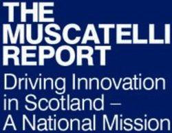 THE MUSCATELLi REPORT - Driving Innovation in Scotland - A National Mission - University of Glasgow