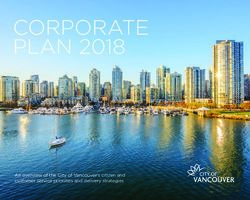 CORPORATE PLAN 2018 - An overview of the City of Vancouver's citizen and customer service priorities and delivery strategies