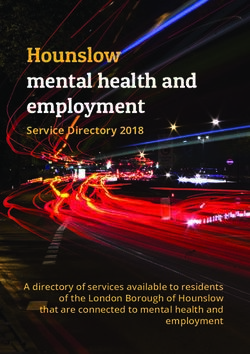 Hounslow mental health and employment - Service Directory 2018 - A directory of services available to residents of the London Borough of Hounslow ...