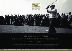 HEROES & LEGENDS Golf and Glory from the Normandy Beaches to the Scottish Lowlands - The National WWII Museum