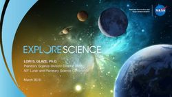 LORI S. GLAZE, Ph.D. Planetary Science Division Director (Acting) 50th Lunar and Planetary Science Conference March 2019 - Lunar and ...